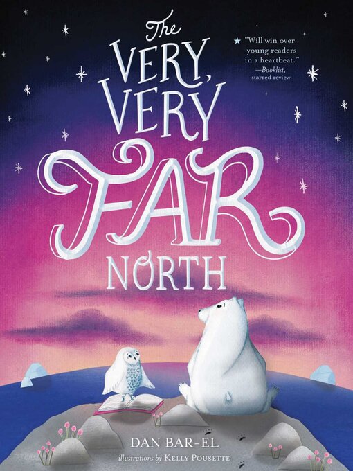 Title details for The Very, Very Far North by Dan Bar-el - Available